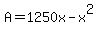 A+=+1250x+-+x%5E2