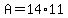 A+=+14%2A11
