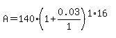 A+=+140%281%2B0.03%2F1%29%5E%281%2A16%29