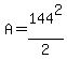 A+=+144%5E2+%2F+2