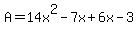 A+=+14x%5E2-7x%2B6x-3