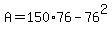 A+=+150%2A76+-+76%5E2