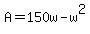 A+=+150w+-+w%5E2