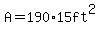 A+=+190%2A15ft%5E2