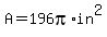 A+=+196pi%2Ain%5E2