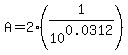 A+=+2%281%2F10%5E0.0312%29