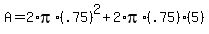 A+=+2%2Api%2A%28.75%29%5E2+%2B+2%2Api%2A%28.75%29%2A%285%29