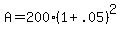 A+=+200%281%2B.05%29%5E2