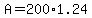 A+=+200%2A1.24