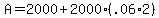 A+=+2000+%2B+2000%28.06%2A2%29