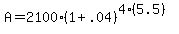 A+=+2100%281%2B.04%29%5E%284%2A%285.5%29%29