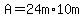 A+=+24m%2A10m