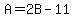 A+=+2B+-+11