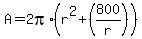A+=+2pi%2A%28r%5E2%2B%28800%2Fr%29%29