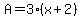 A+=+3%28x%2B2%29