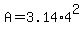 A+=+3.14+%2A+4%5E2