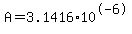 A+=+3.1416%2A10%5E-6