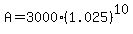 A+=+3000%281.025%29%5E10