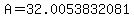 A+=+32.0053832081