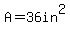 A+=+36in%5E2