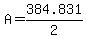 A+=+384.831%2F2