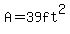 A+=+39+ft%5E2