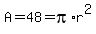 A+=+48+=+pi%2Ar%5E2