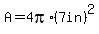 A+=+4pi%2A%287in%29%5E2