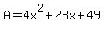 A+=+4x%5E2%2B28x%2B49