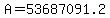 A+=+53687091.2