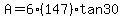 A+=+6%28147%29tan30