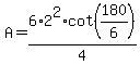 A+=+6%2A2%5E2%2F4%2Acot%28180%2F6%29