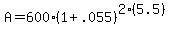 A+=+600%281%2B.055%29%5E%282%285.5%29%29