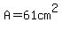 A+=+61cm%5E2