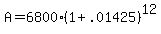A+=+6800%281%2B.01425%29%5E12