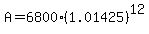 A+=+6800%281.01425%29%5E12