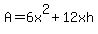 A+=+6x%5E2+%2B+12xh