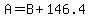 A+=+B+%2B+146.4