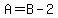 A+=+B+-+2