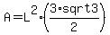 A+=+L%5E2+%283%2Asqrt3%2F2%29