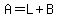 A+=+L+%2B+B