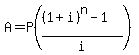 A+=+P%28%28%281%2Bi%29%5En-1%29%2Fi%29