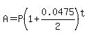 A+=+P%281+%2B+0.0475%2F2%29%5Et