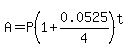 A+=+P%281+%2B+0.0525%2F4%29%5Et
