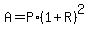 A+=+P%2A%281+%2B+R%29%5E2