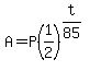 A+=+P+%281%2F2%29%5E%28t%2F85%29