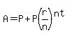 A+=+P+%2B+P%28r%2Fn%29%5E%28nt%29