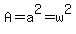 A+=+a%5E2+=+w%5E2