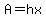 A+=+hx