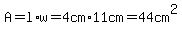 A+=+l%2Aw+=+4cm%2A11cm+=+44cm%5E2